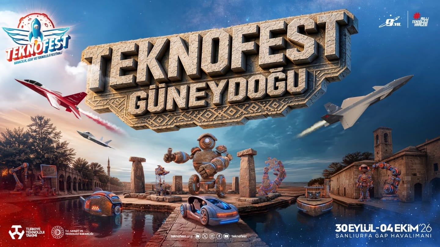 TEKNOFEST 2026’nın adresi: Şanlıurfa